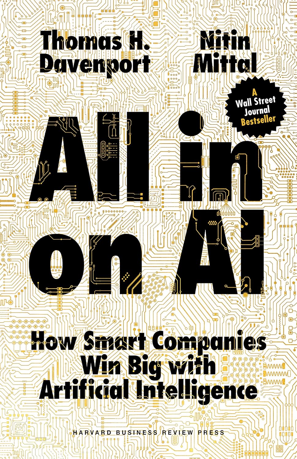 All in on AI: How Smart Companies Win Big with Artificial Intelligence