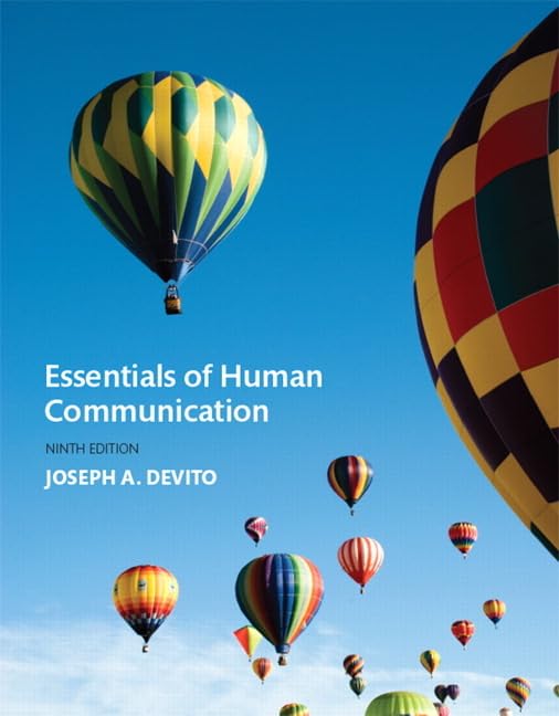 Essentials of Human Communication 9th edition